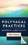 Dana, Deb - Polyvagal Practices