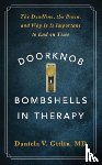 Gitlin, Daniela V. - Doorknob Bombshells in Therapy