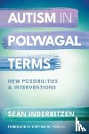 Inderbitzen, Sean M. - Autism in Polyvagal Terms
