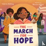 Bolling, Valerie - The March for Hope