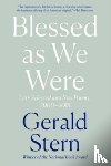 Stern, Gerald - Blessed as We Were
