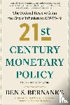 Bernanke, Ben S. - 21st Century Monetary Policy