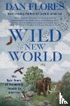 Flores, Dan - Wild New World
