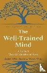 Bauer, Susan Wise, Wise, Jessie - The Well-Trained Mind