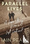 Pears, Iain - Parallel Lives: A Love Story from a Lost Continent