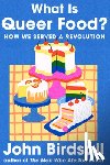 Birdsall, John - What Is Queer Food?