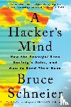Schneier, Bruce (Harvard Kennedy School) - A Hacker's Mind