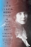 Seymour, Miranda - I Used to Live Here Once