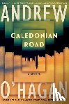 O'Hagan, Andrew - O'Hagan, A: Caledonian Road