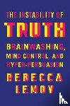 Lemov, Rebecca (Harvard University) - The Instability of Truth