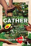 Reese, Ashante M. (University of Texas at Austin) - Gather