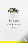 Addonizio, Kim - Exit Opera
