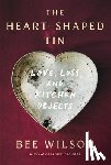 Wilson, Bee - The Heart-shaped Tin