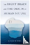 Schore, Allan - The Right Brain and the Origin of Human Nature