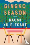 Xu Elegant, Naomi - Xu Elegant, N: Gingko Season