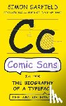 Garfield, Simon - Garfield, S: Comic Sans