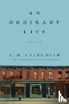 Fairchild, B. H. - An Ordinary Life
