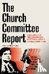 Guariglia, Matthew, Hochman, Brian (Georgetown University) - The Church Committee Report