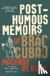 de Assis, Joaquim Maria Machado - Posthumous Memoirs of Bras Cubas