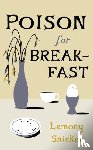 Snicket, Lemony - Poison for Breakfast