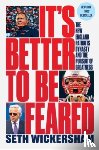 Wickersham, Seth - IT 8242 S BETTER TO BE FEARED 8211