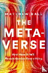Ball, Matthew - The Metaverse