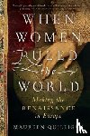 Quilligan, Maureen (Duke University) - When Women Ruled the World
