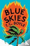 Boyle, T C - Boyle, T: Blue Skies