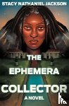Jackson, Stacy Nathaniel - The Ephemera Collector