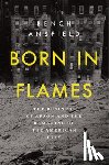 Ansfield, Bench - Born in Flames