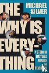 Silver, Michael - The Why Is Everything