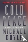 Doyle, Michael W. (Columbia University School of International and Pu) - Cold Peace