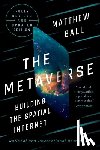 Ball, Matthew - The Metaverse