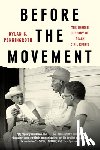 Penningroth, Dylan C. - Before the Movement