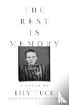 Tuck, Lily - The Rest Is Memory