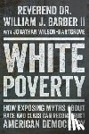 Barber, William J. - White Poverty