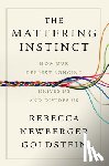 Goldstein, Rebecca Newberger - The Mattering Instinct: How Our Deepest Longing Drives Us and Divides Us