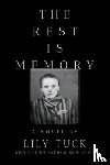 Tuck, Lily - The Rest Is Memory