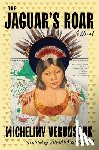 Verunschk, Micheliny - The Jaguar's Roar