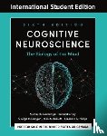 Gazzaniga, Michael S., Phelps, Elizabeth A., Bassett, Dani S., Mangun, George R. - Cognitive Neuroscience