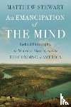 Stewart, Matthew - An Emancipation of the Mind