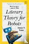 Tenen, Dennis Yi (Columbia University) - Literary Theory for Robots