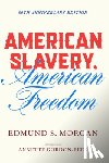 Morgan, Edmund S. - American Slavery, American Freedom