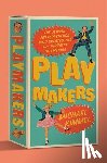 Kimmel, Michael - Playmakers: The Jewish Entrepreneurs Who Created the Toy Industry in America