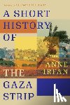 Irfan, Anne - A Short History of the Gaza Strip