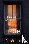 Laird, Nick - Up Late: Poems
