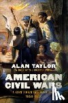Taylor, Alan (University of Virginia) - American Civil Wars
