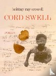 Crowell, Brittny Ray - Cord Swell