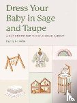 DeRoche, Hayley - Dress Your Baby In Sage and Taupe