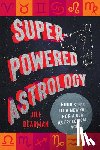 Dearman, Jill (New York University) - Super-Powered Astrology